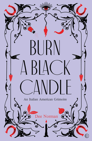 Burn a Black Candle by Dee Norman