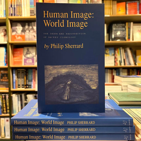 Human Image: World Image by Philip Sherrard