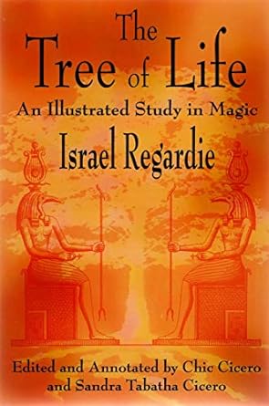 The Tree of Life : An Illustrated Study in Magic by Israel Regardie