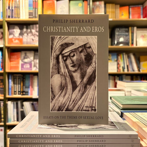 Christianity And Eros by Philip Sherrard