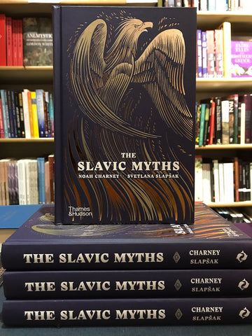 The Slavic Myths by Noah Charney & Svetlana Slapsak