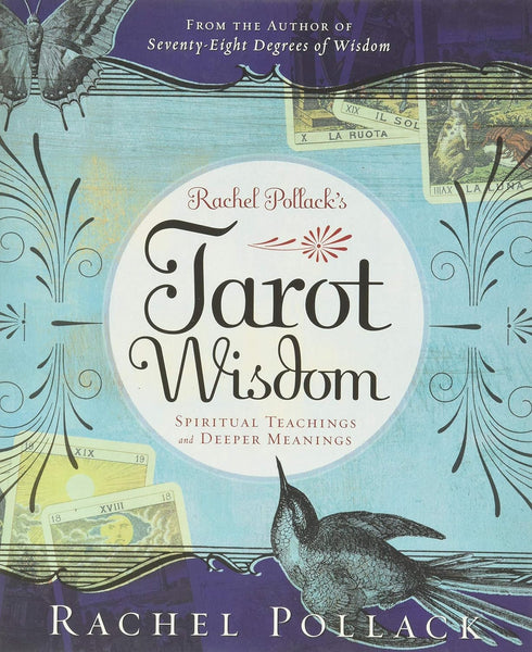 Tarot Wisdom by Rachel Pollack