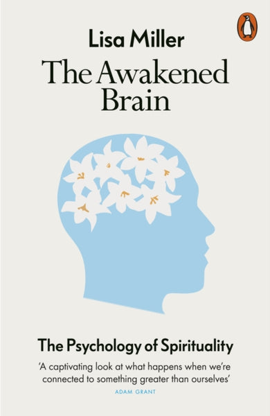 The Awakened Brain by Lisa Miller