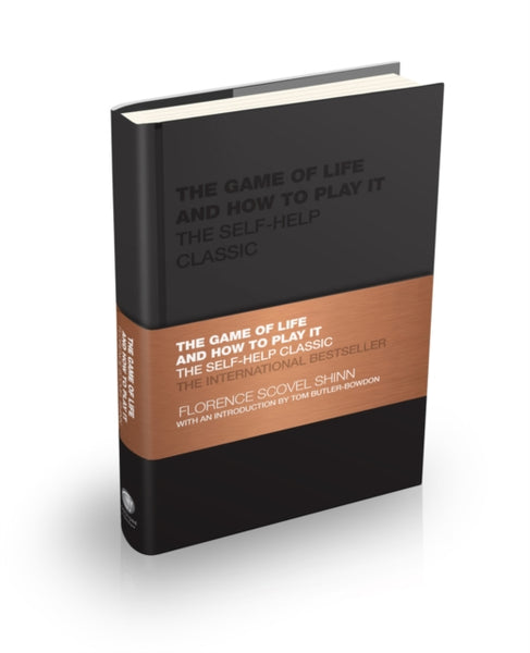The Game of Life and How to Play It by Florence Scovel Shinn