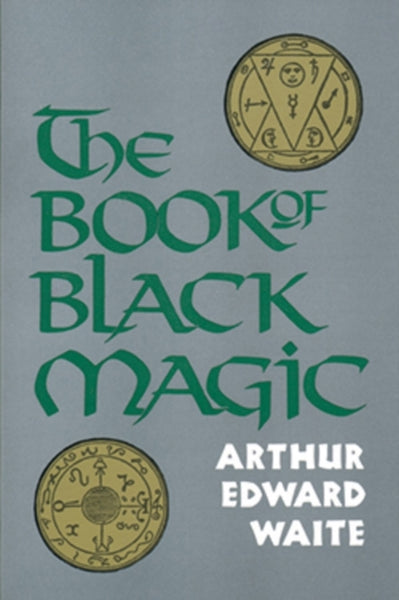 Book of Black Magic by A.E. Waite