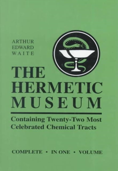 Hermetic Museum by A. E. Waite