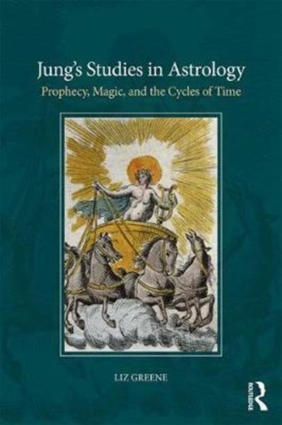 Jung’s Studies in Astrology by Liz Greene