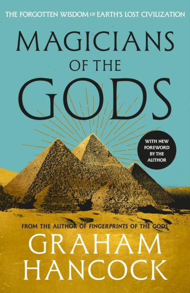 Magicians of the Gods by Graham Hancock