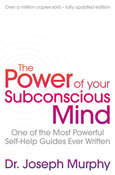 The Power Of Your Subconscious Mind (revised) by Joseph Murphy