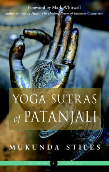 The Yoga Sutras of Patanjali by Mukunda Stiles (trans)