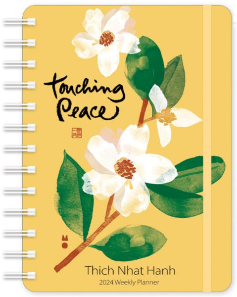 Touching Peace Weekly Planner 2024 by Thich Nhat Hanh