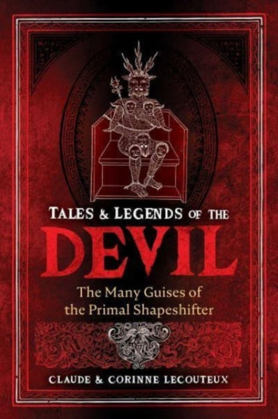 Tales and Legends of the Devil by Claude & Corinne Lecouteux
