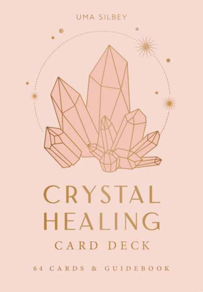 Crystal Healing by Uma Silbey