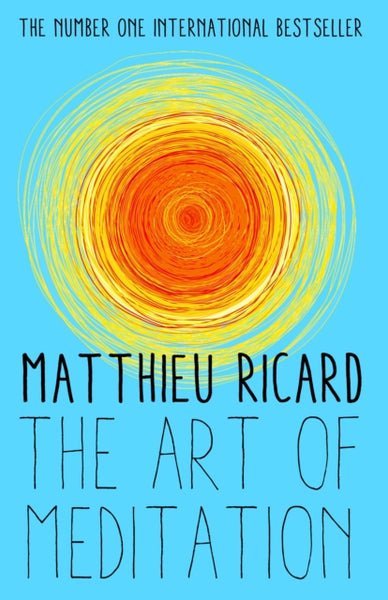 The Art of Meditation by Matthieu Ricard