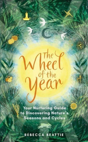The Wheel of the Year by Rebecca Beattie