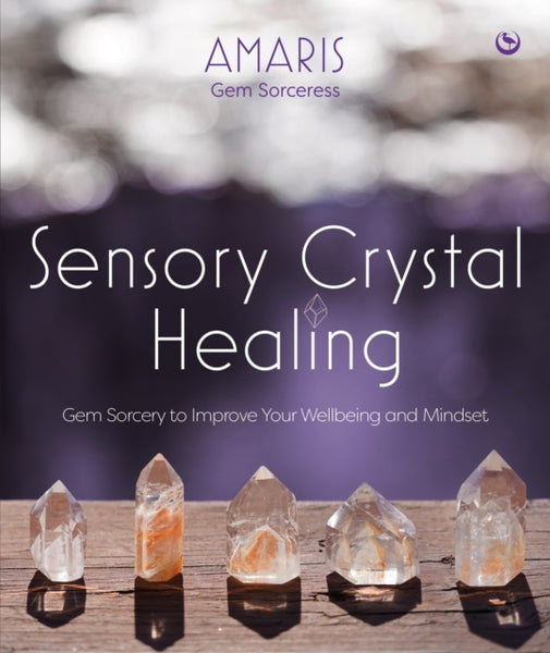 Sensory Crystal Healing by Amaris