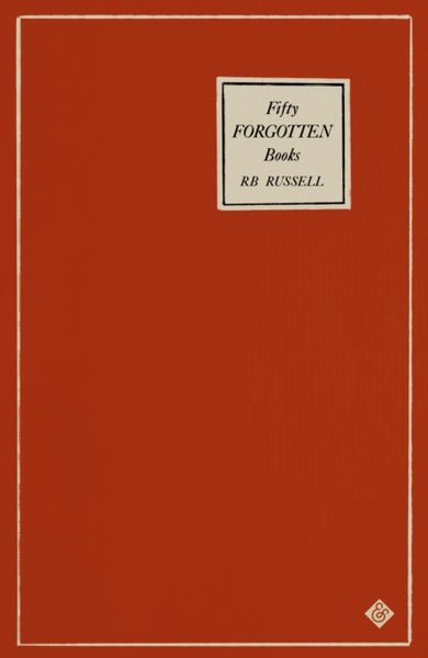 Fifty FORGOTTEN Books by R.B. Russell