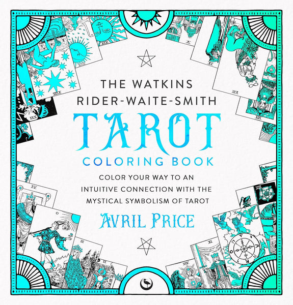 Watkins Rider-Waite-Smith Tarot Coloring Book by Avril Price