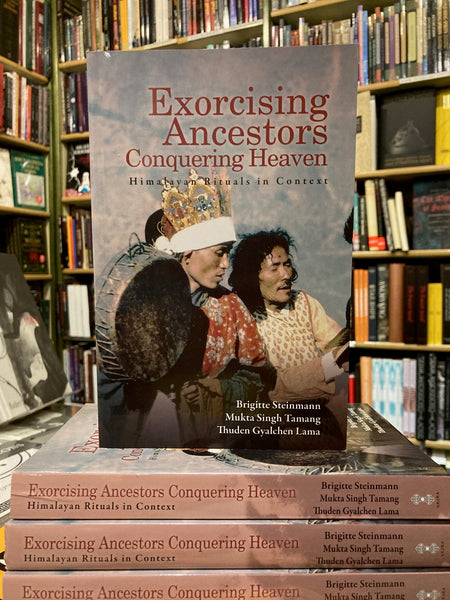 Exorcising Ancestors: Conquering Heaven by by M.S. Tamang, B. Steinmann & Thuden Gyalchen Lama