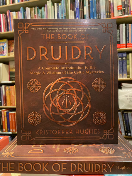 The Book of Druidry by Kristoffer Hughes