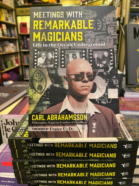 Meetings with Remarkable Magicians by Carl Abrahamsson