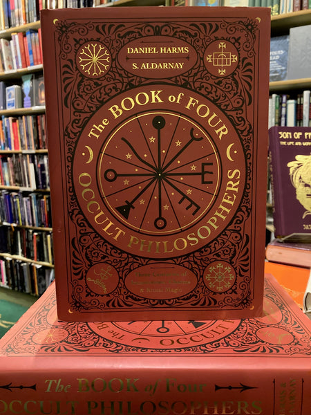 The Book of Four Occult Philosophers by Daniel Harms & S. Aldarnay