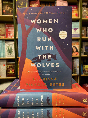 Women Who Run With The Wolves (hardback) by Clarissa Pinkola Estes