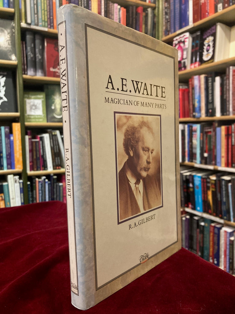 希少A.E. Waite A Bibliography R.A. Gilbert A.E. Waite: Magician of Many Parts by R.A. Gilbert | Goodreads