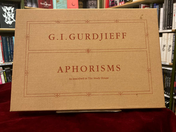 Aphorisms as Inscribed at The Study House by G.I. Gurdjieff