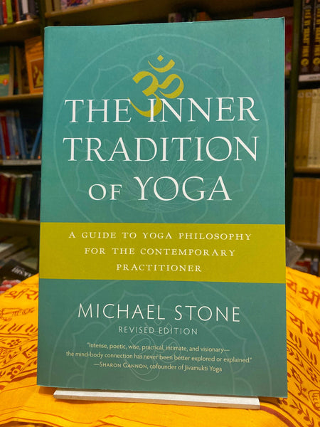 The Inner Tradition of Yoga by Michael Stone