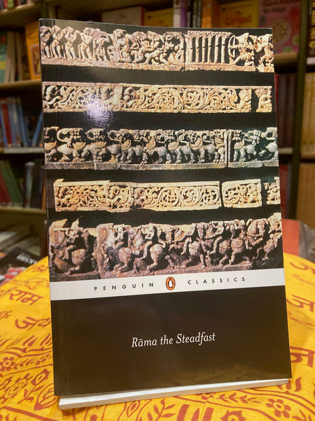 Rama the Steadfast: An Early Form of the Ramayana by Valmiki