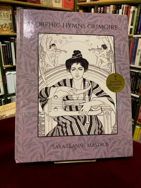 Orphic Hymns Grimoire (Signed First Edition) by Sara Mastros