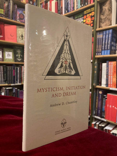Mysticism: Initiation and Dream by Andrew Chumbley