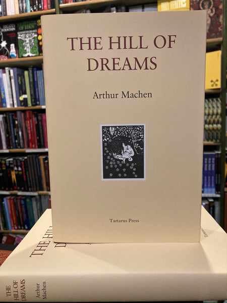 The Hill of Dreams by Arthur Machen