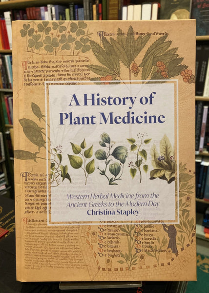 A History of Plant Medicine by Christina Stapley