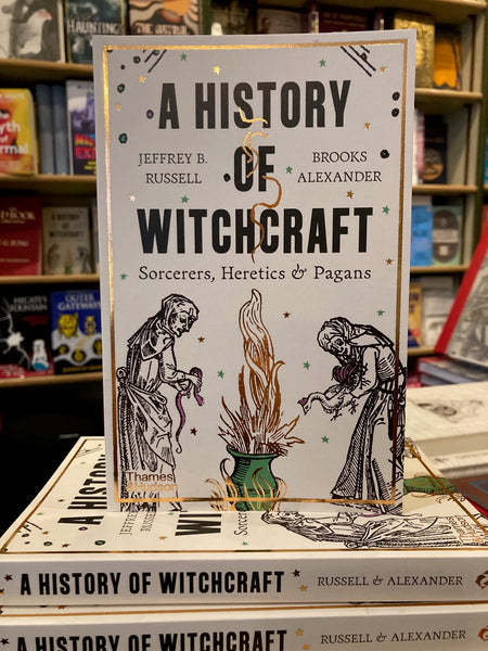A History of Witchcraft by Jeffrey B. Russell & Brooks Alexander