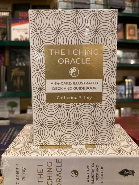 The I Ching Oracle by Catherine Pilfrey