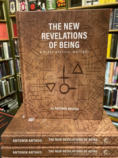 The New Revelations of Being & Other Mystical Writings by Antonin Artaud