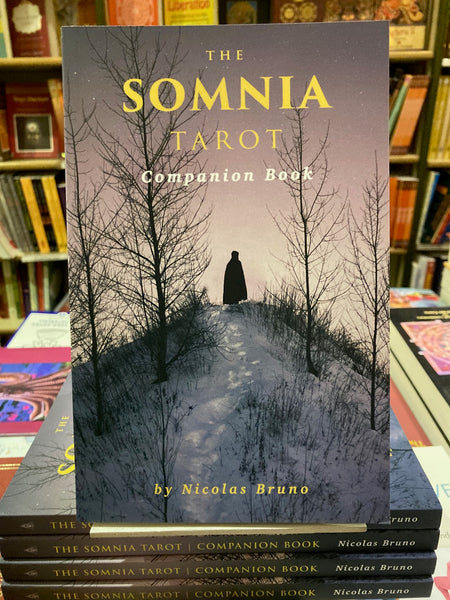 The Somnia Tarot Companion Book by Nicolas Bruno