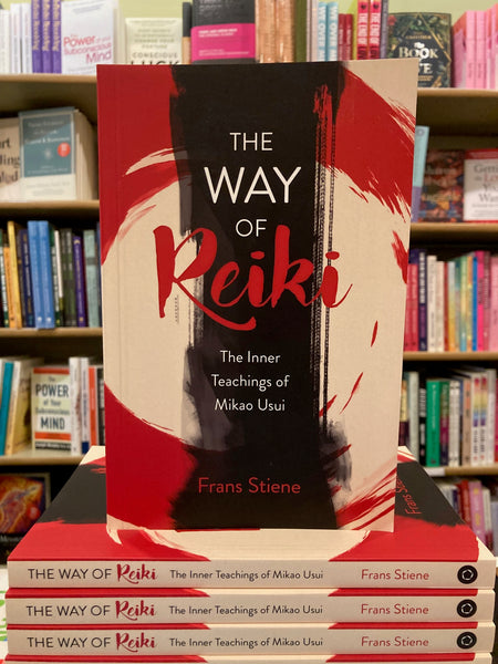 The Way of Reiki by Frans Stiene