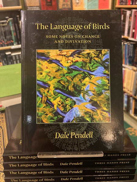 Language of the Birds by Dale Pendell