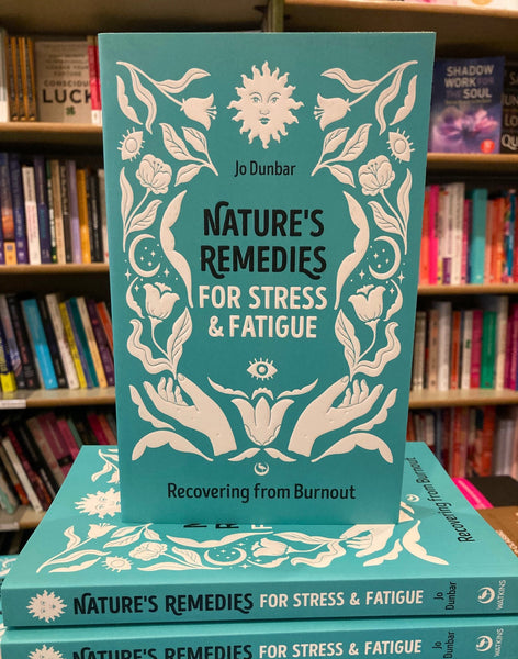 Nature's Remedies for Stress and Fatigue by Jo Dunbar