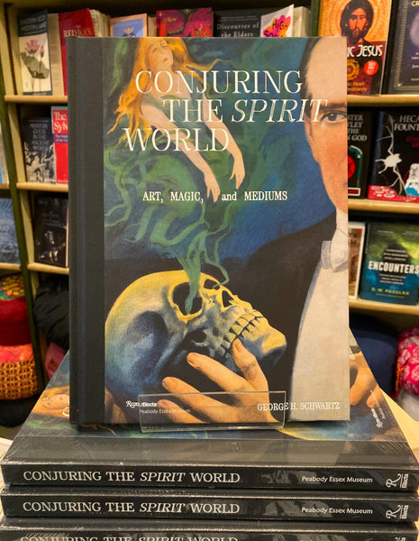 Conjuring the Spirit World by George Schwartz