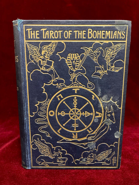 The Tarot of the Bohemians by Papus [Gérard Encausse]