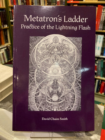 Metatron’s Ladder (paperback) by David Chaim Smith