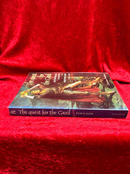 The Quest for the Grail: Arthurian Legend in British Art 1840--1920 by Christine Poulson