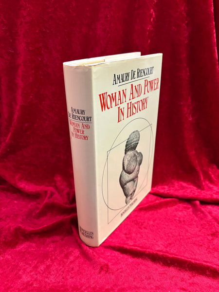 Woman and Power in History by Amaury de Riencourt