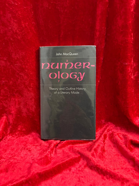Numerology: Theory and Outline History of a Literary Mode by John MacQueen