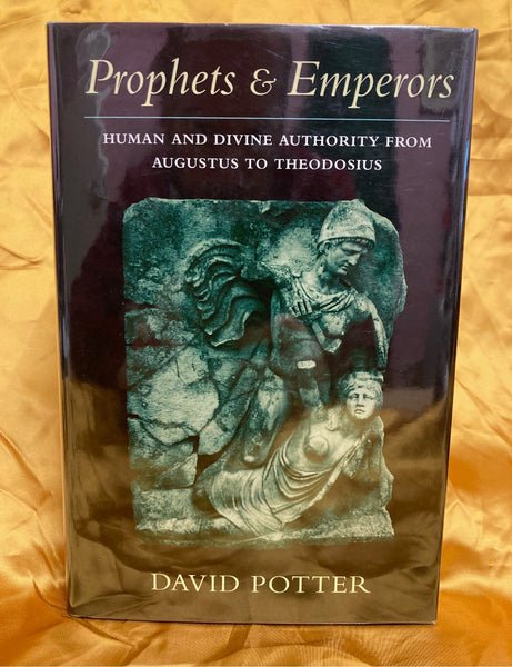 Prophets and Emperors by David Potter