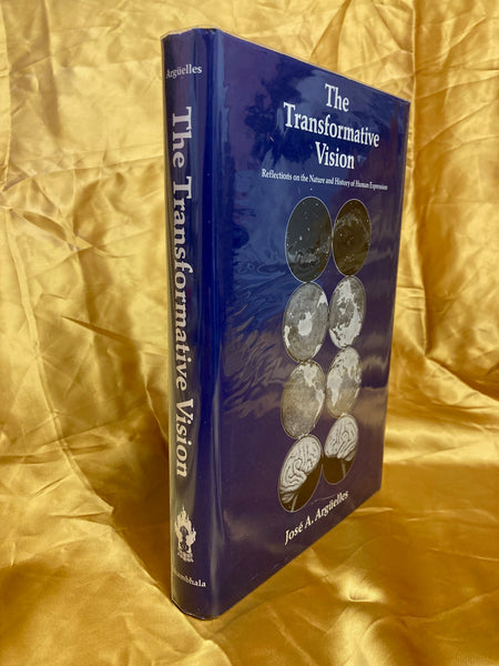 The Transformative Vision by Jose A. Arguelles